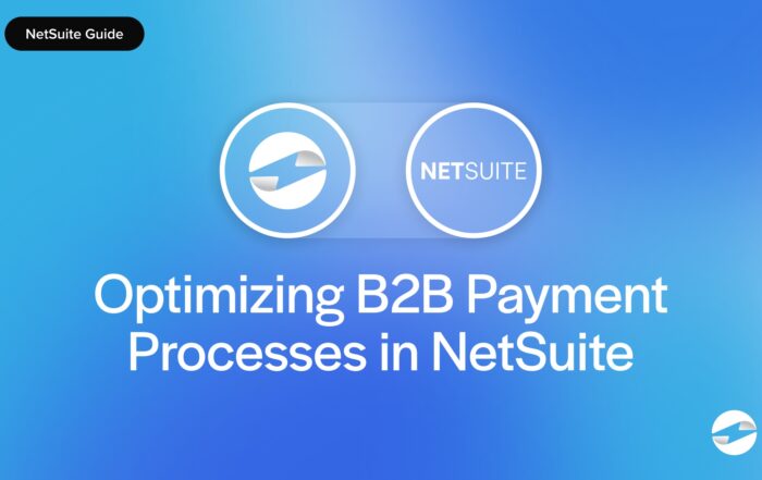 Optimizing B2B Payment Processes in NetSuite
