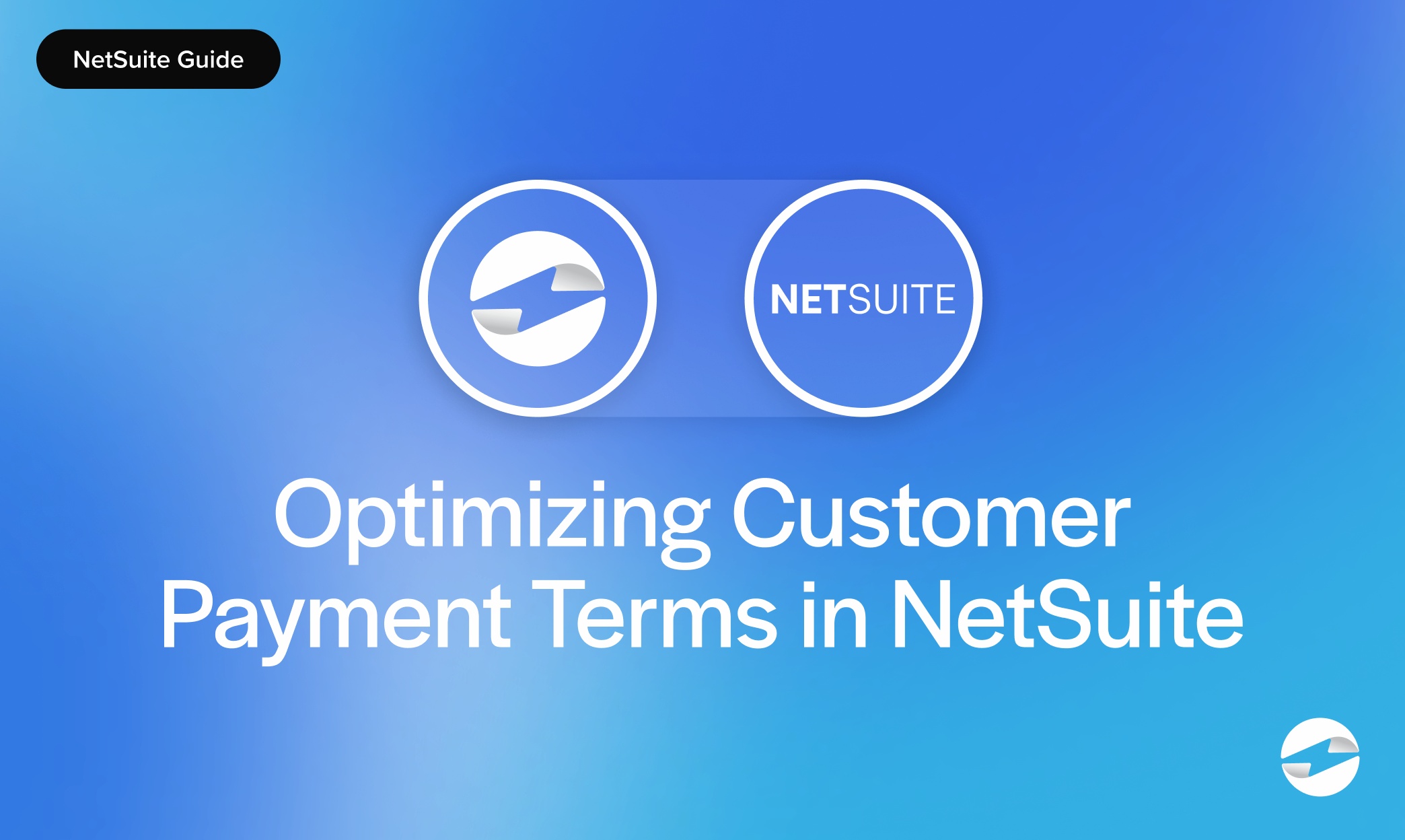 Optimizing Customer Payment Terms in NetSuite