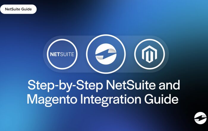Step-by-Step NetSuite and Magento Integration Guide