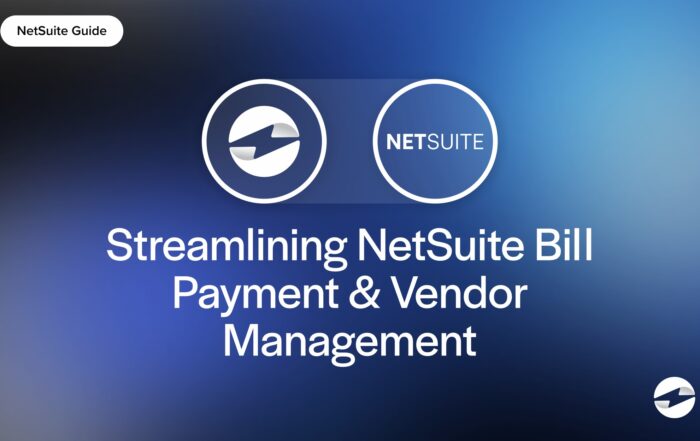 Streamlining NetSuite Bill Payment and Vendor Management