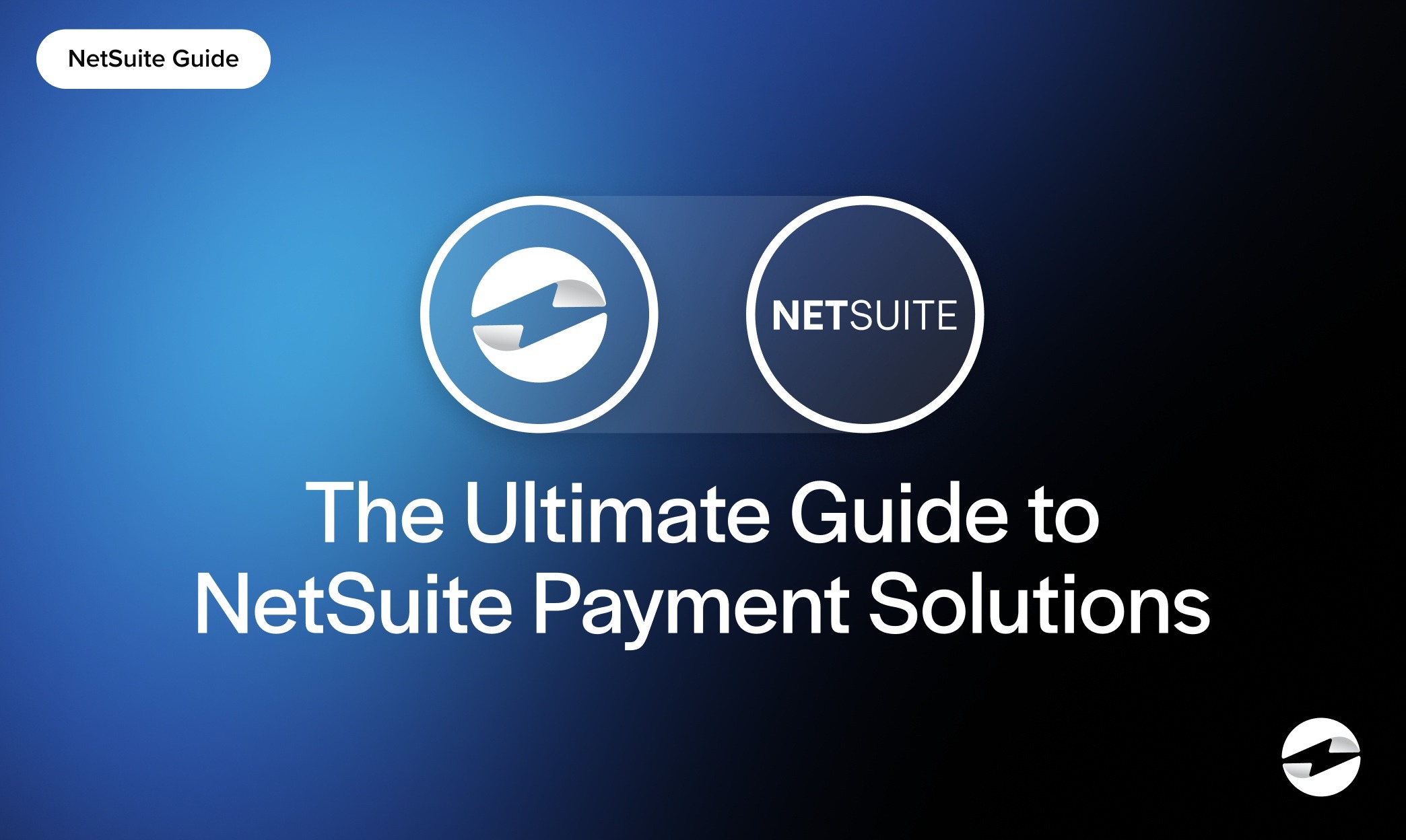 The Ultimate Guide to NetSuite Payment Solutions