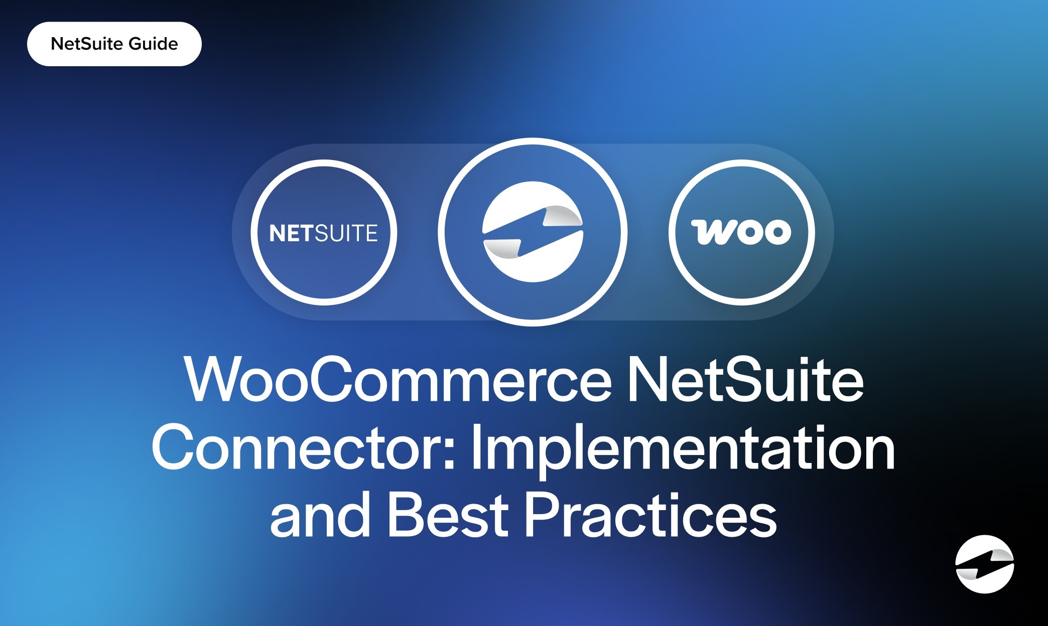 WooCommerce NetSuite Connector- Implementation and Best Practices