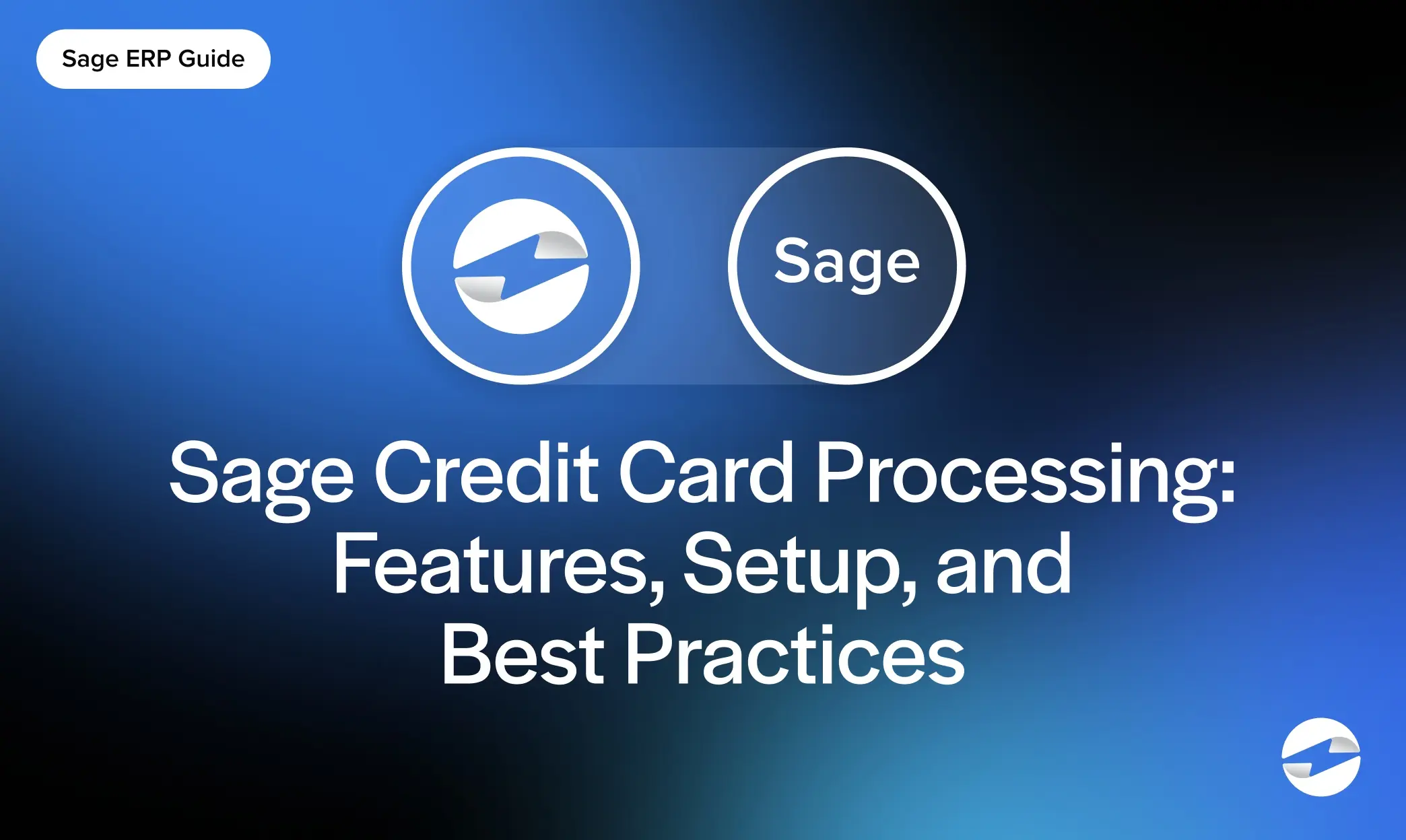 Sage Credit Card Processing: Features, Setup, and Best Practices