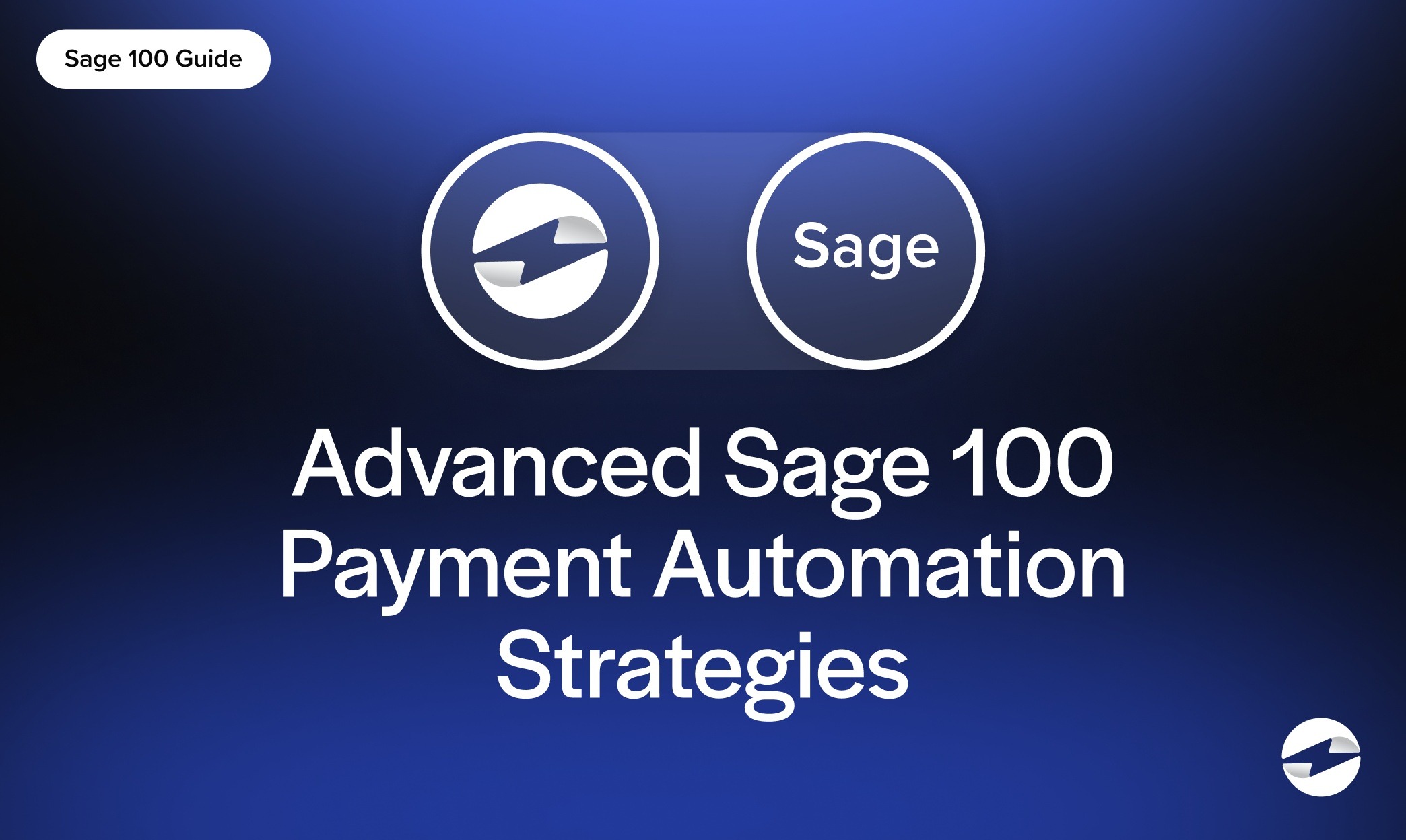 Advanced Sage 100 Payment Automation Strategies