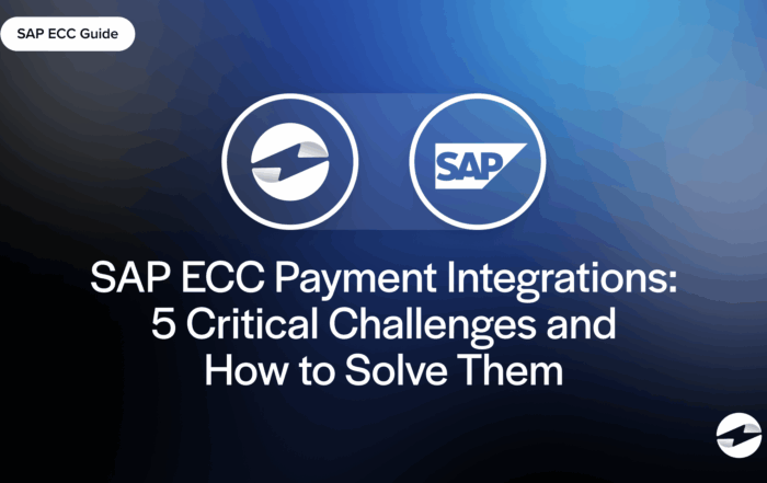 SAP ECC Payment Integrations- 5 Critical Challenges and How to Solve Them