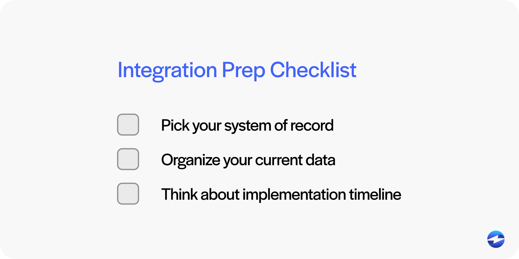 Integration prep checklist