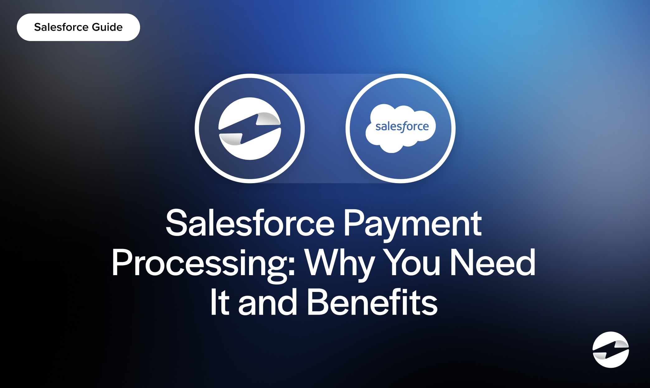 Salesforce Payment Processing- Why You Need It and Benefits