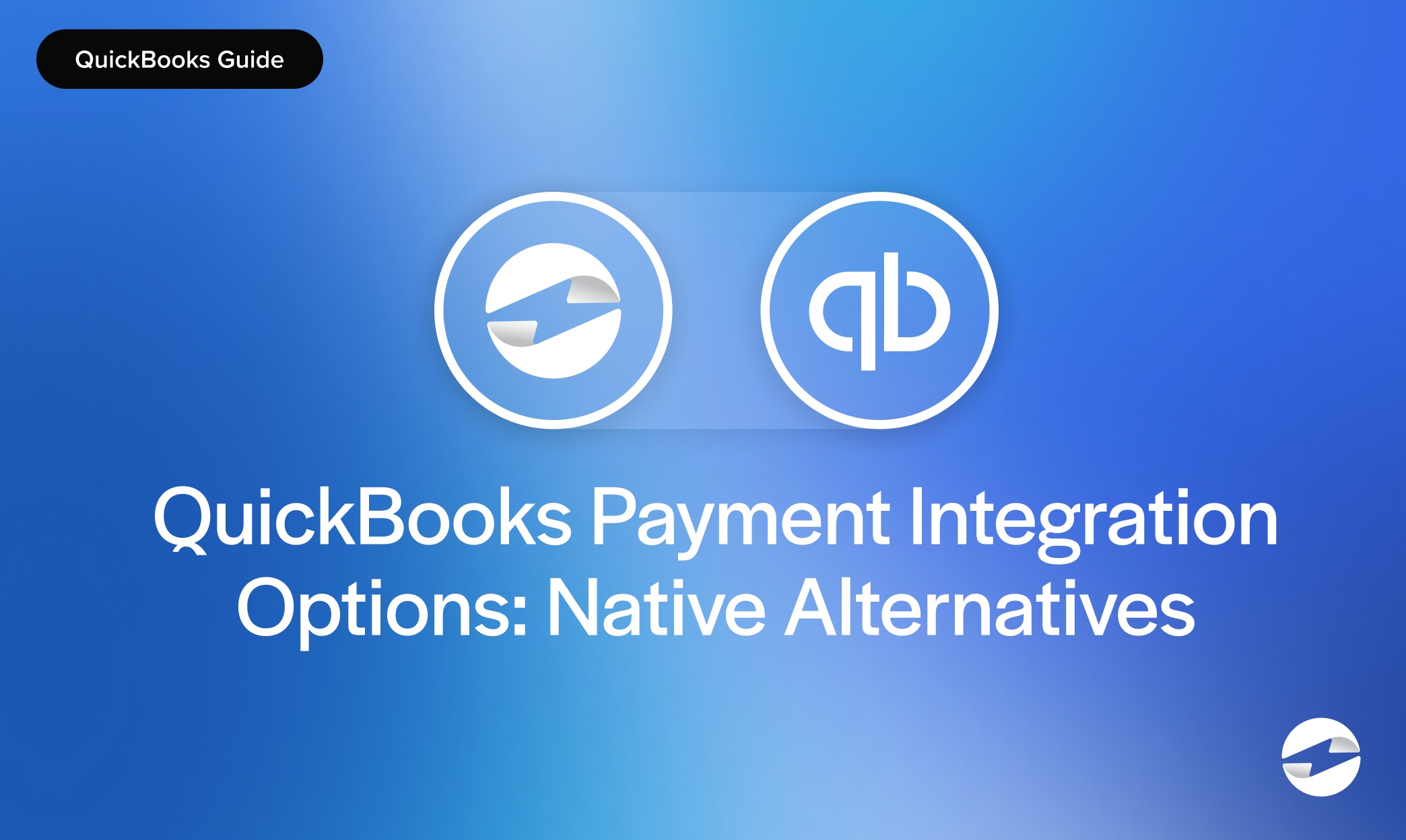 QuickBooks Payment Integration Options- Native Alternatives