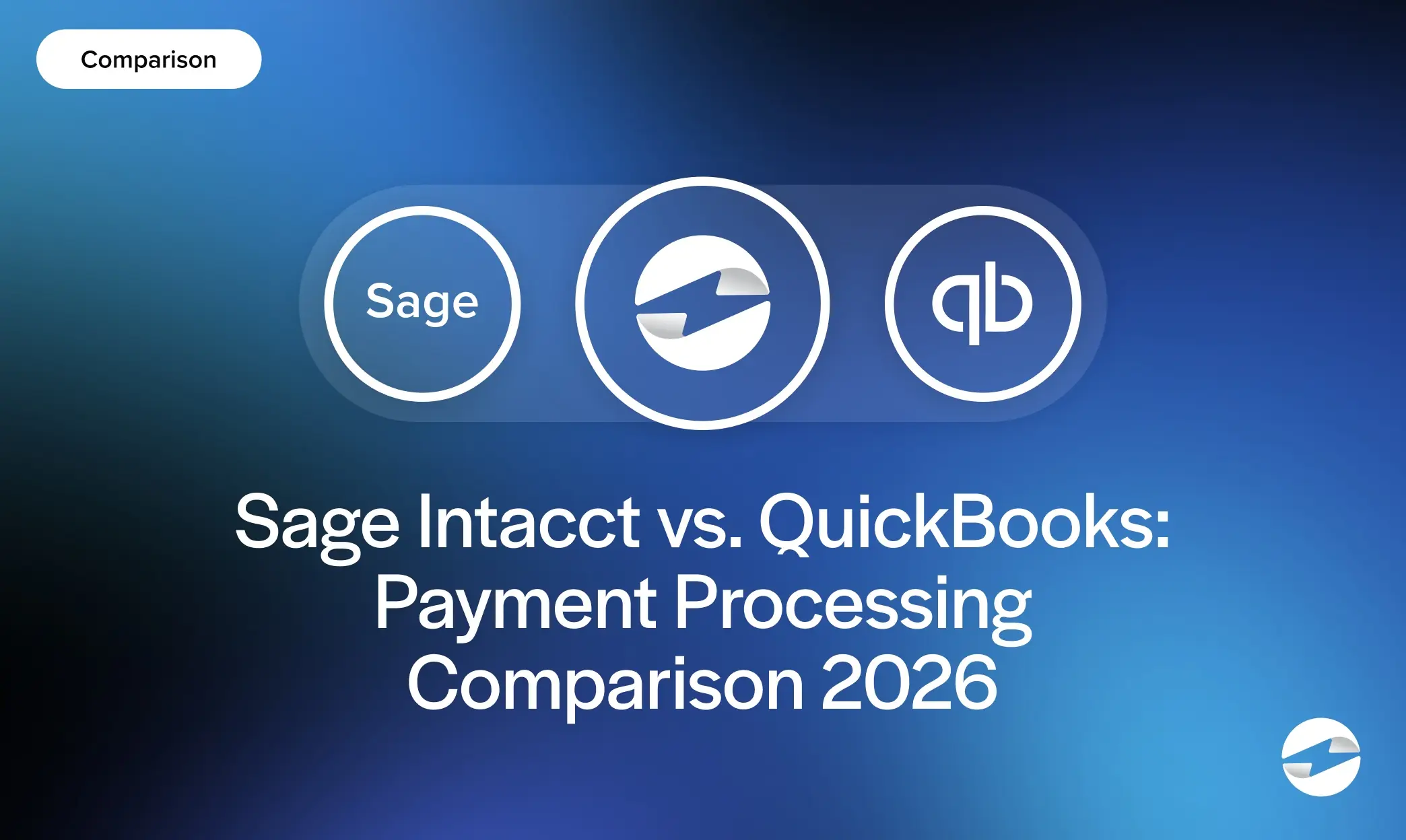 Sage Intacct vs. QuickBooks- Payment Processing Comparison 2026