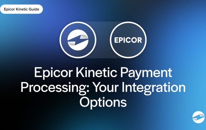 Epicor Kinetic Payment Processing- Your Integration Options