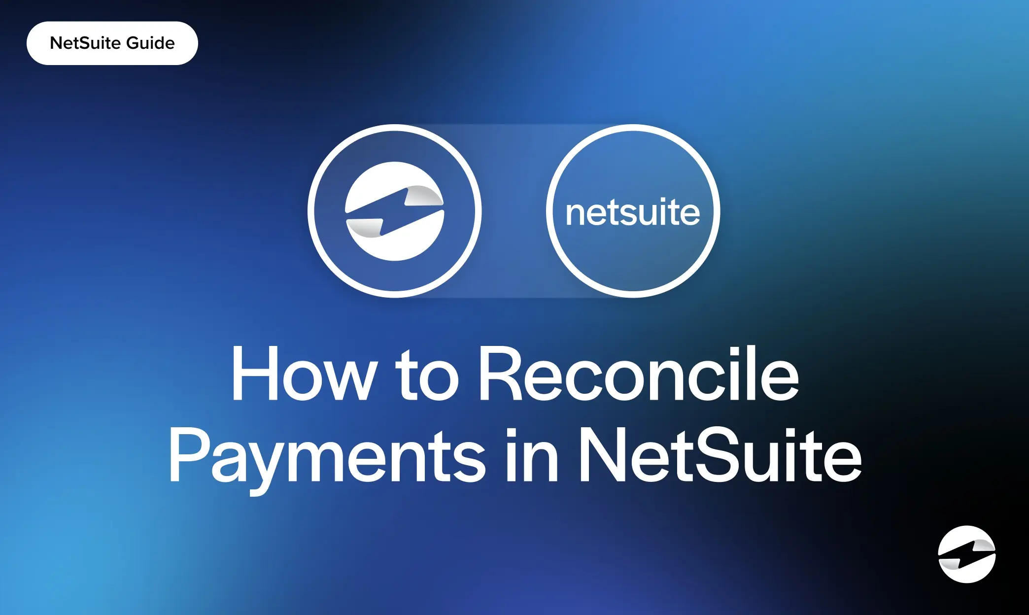 How to Reconcile Payments in NetSuite
