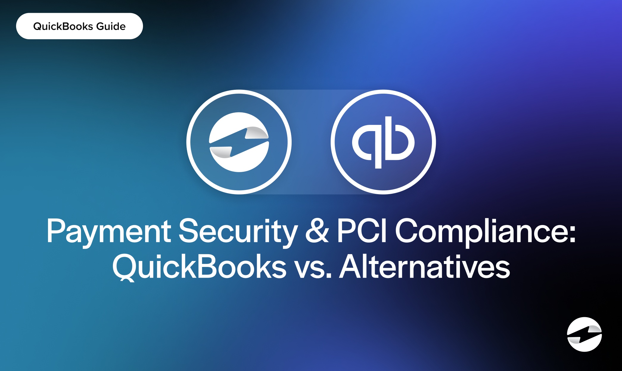 Payment Security & PCI Compliance- QuickBooks vs. Alternatives