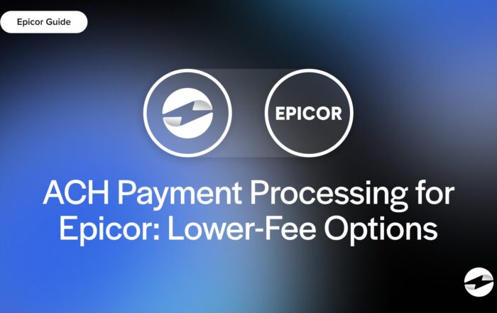 ACH Payment Processing for Epicor- Lower-Fee Options