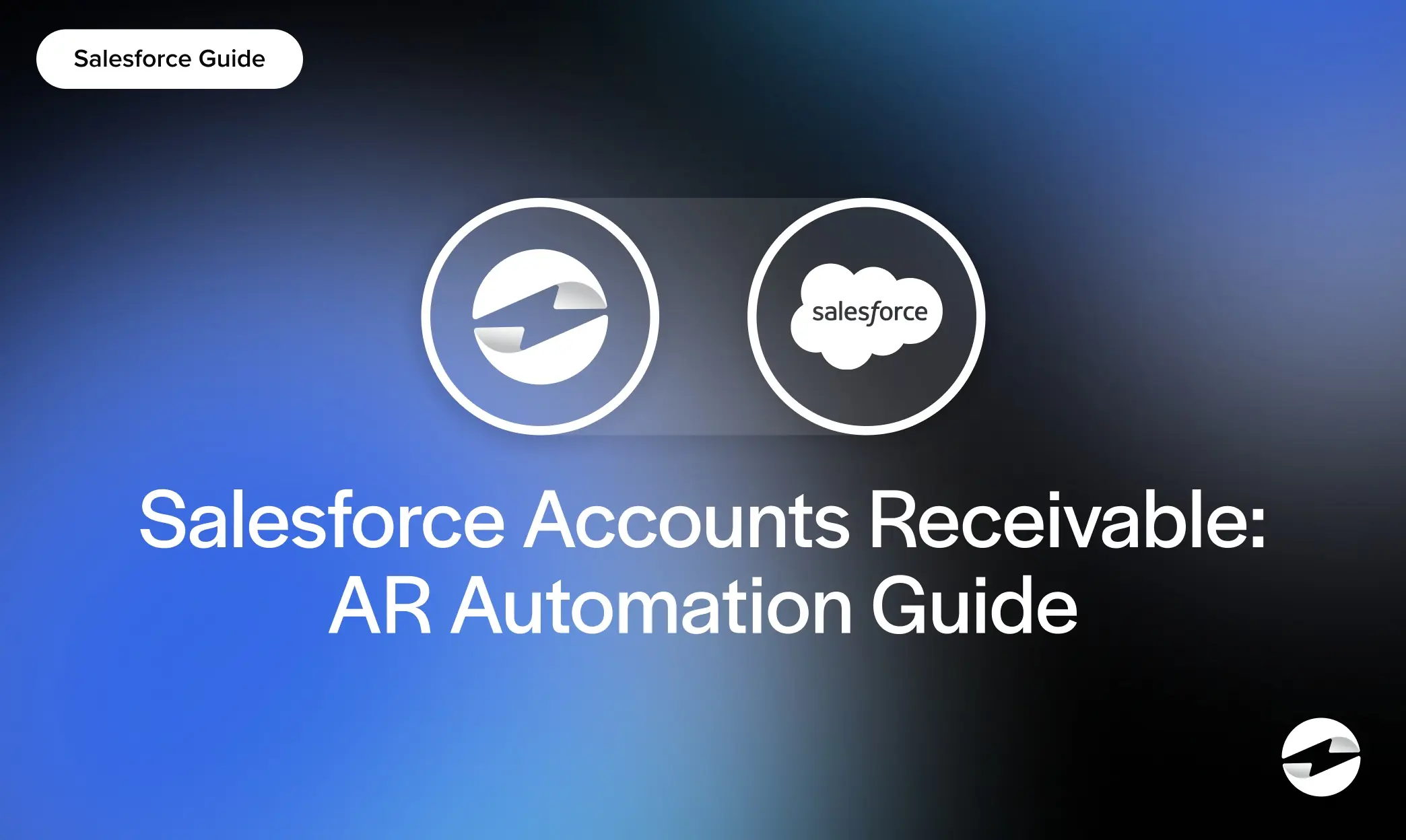 Salesforce Accounts Receivable- AR Automation Guide