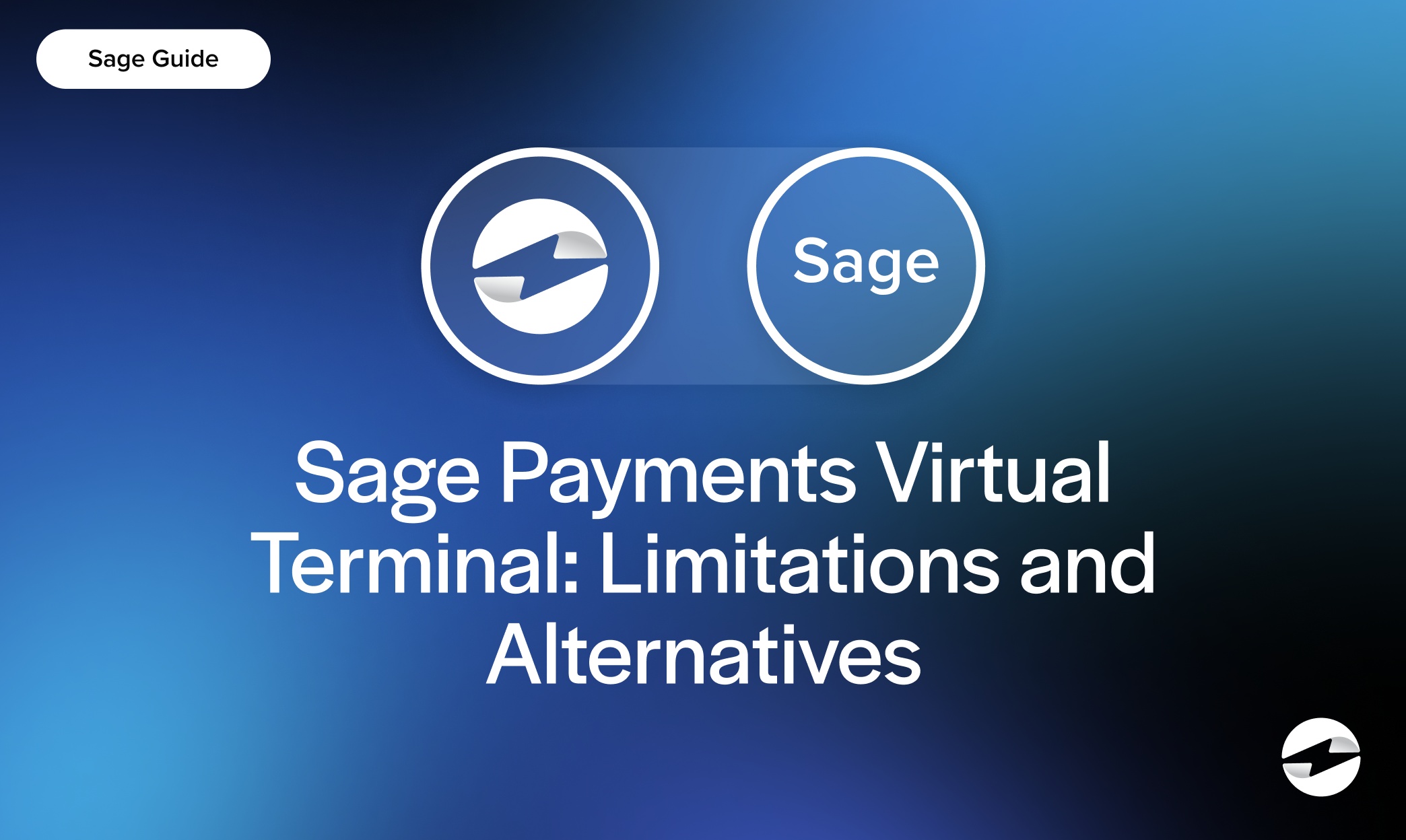 Sage Payments Virtual Terminal- Limitations and Alternatives