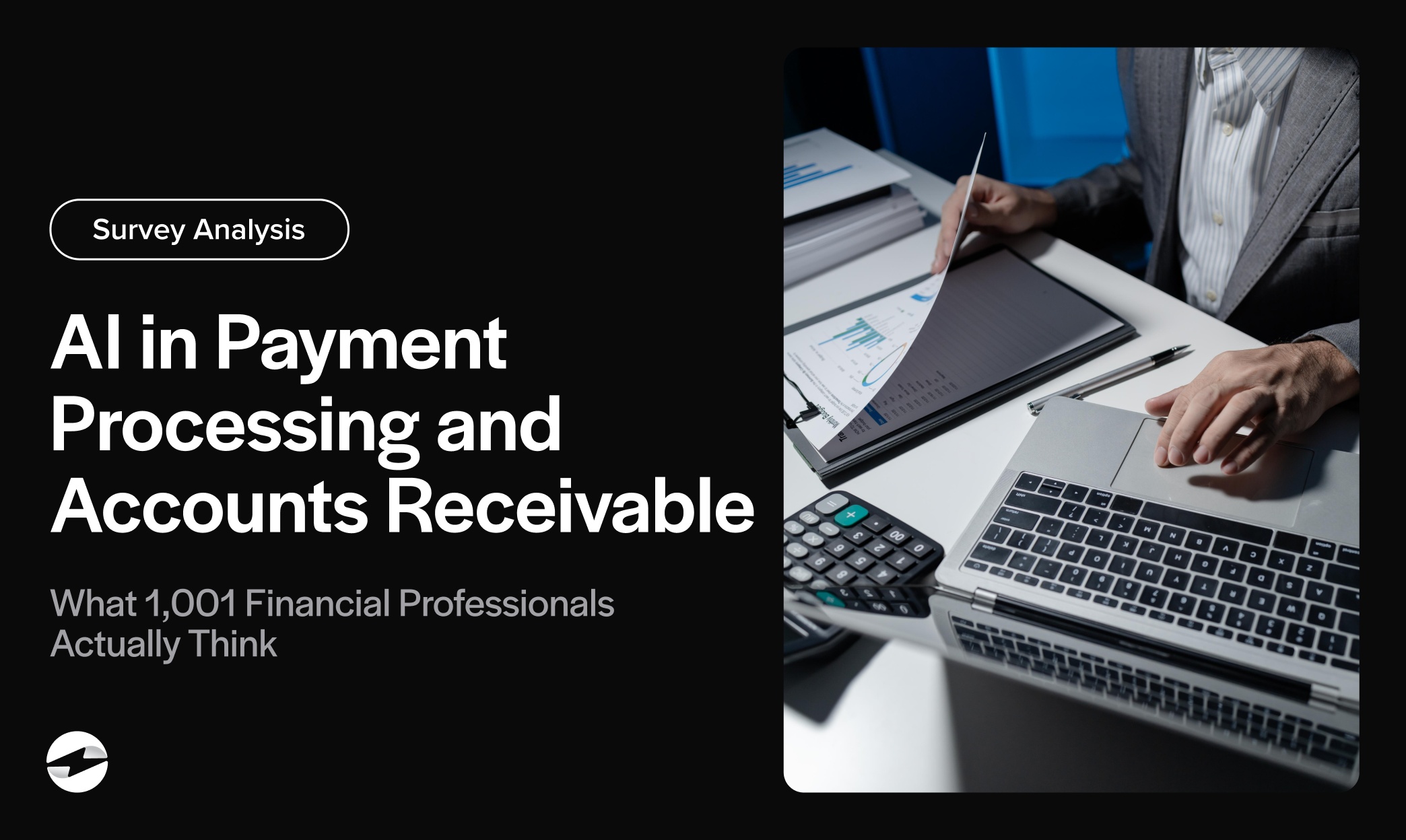 AI in Payment Processing and Accounts Receivable (What 1,001 Financial Professionals Actually Think)