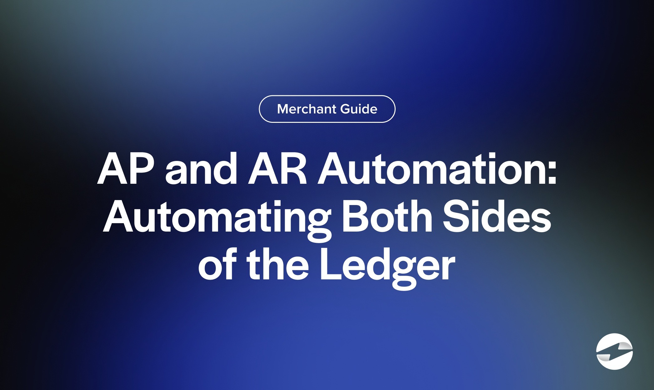 AP and AR Automation- Automating Both Sides of the Ledger