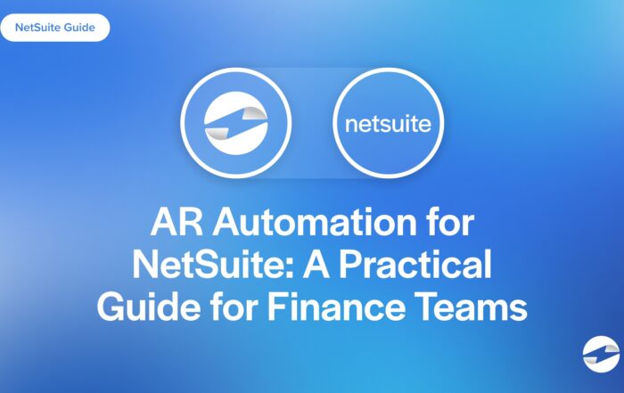 AR Automation for NetSuite- A Practical Guide for Finance Teams