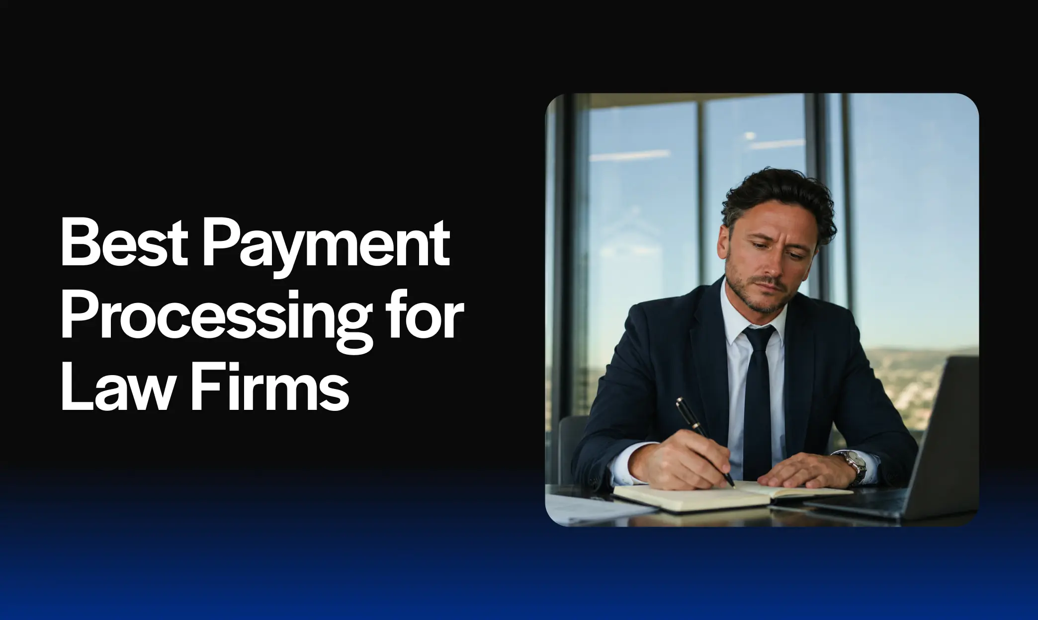 Best Payment Processing Solutions for Law Firms