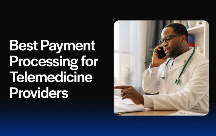 Best Payment Processing for Telemedicine Providers
