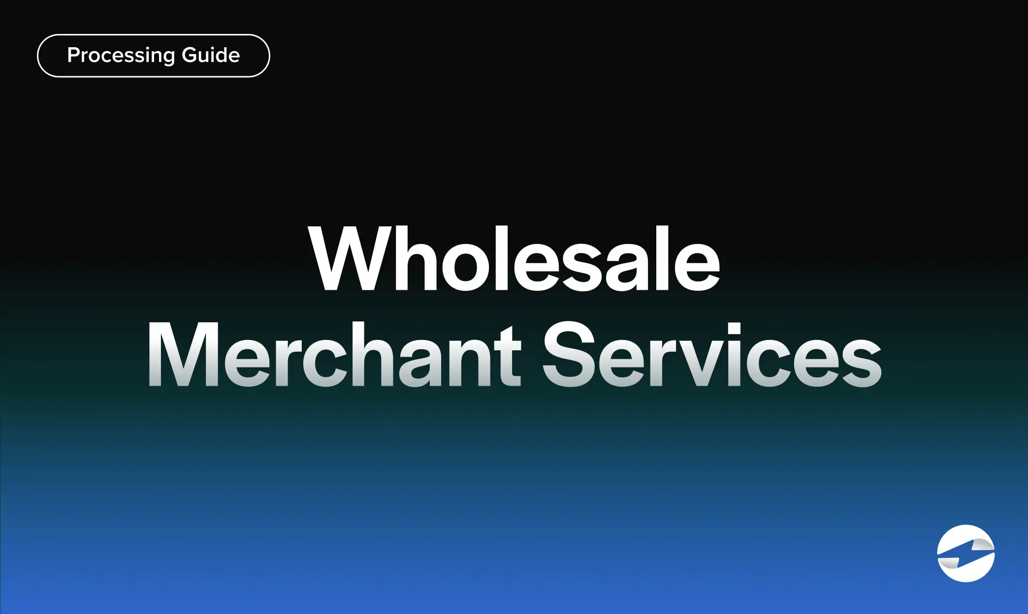 Wholesale Merchant Services