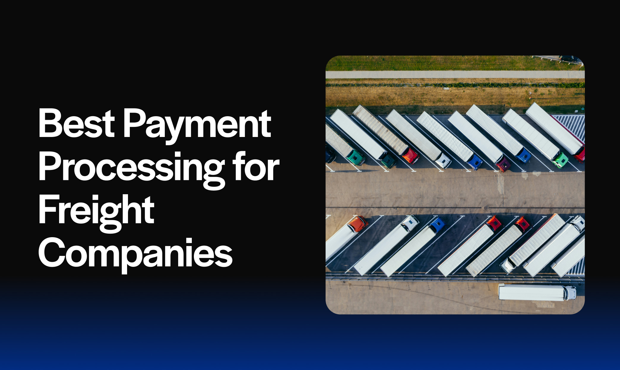 Best Payment Processing for Freight Companies