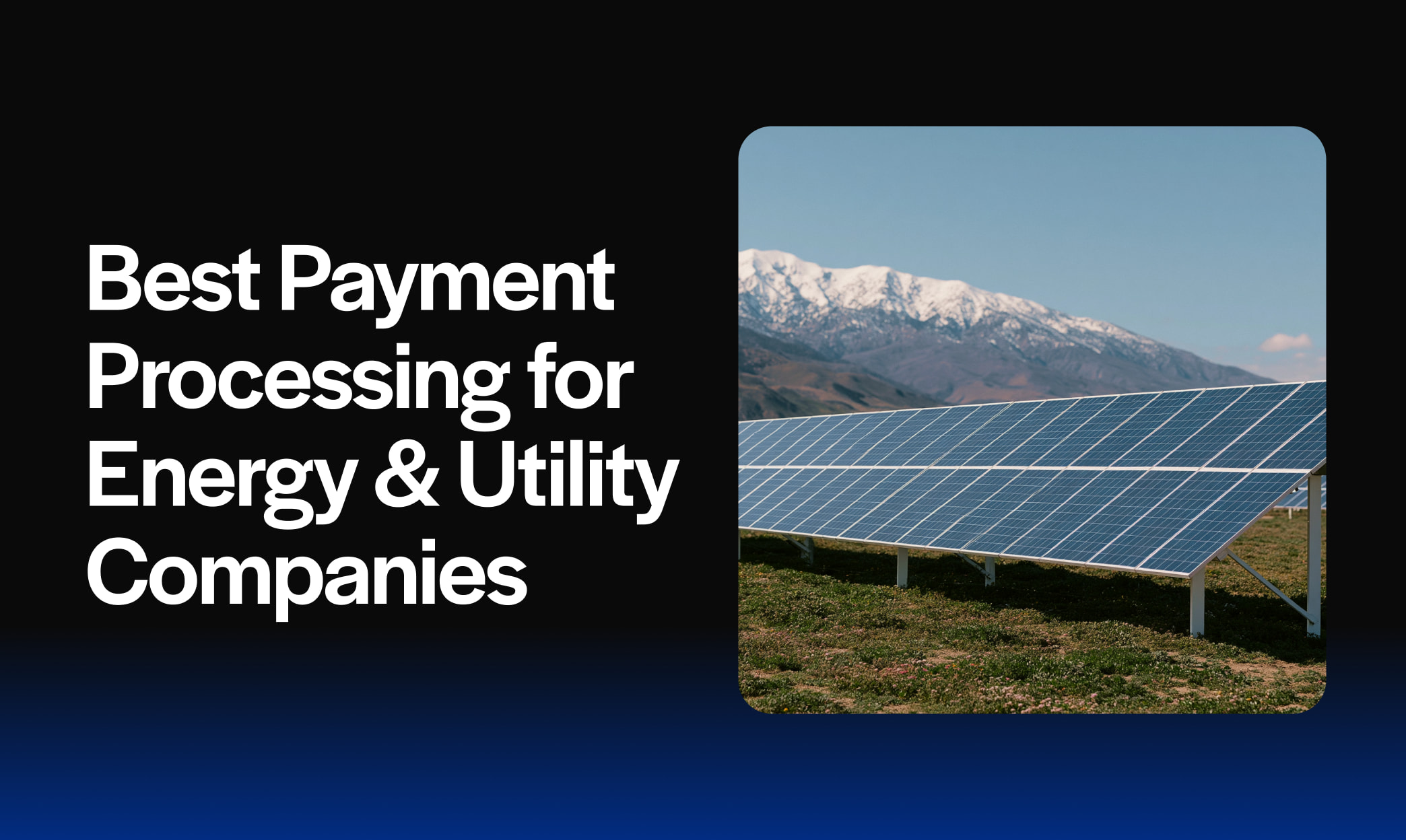 Best Payment Processing for Energy & Utility Companies
