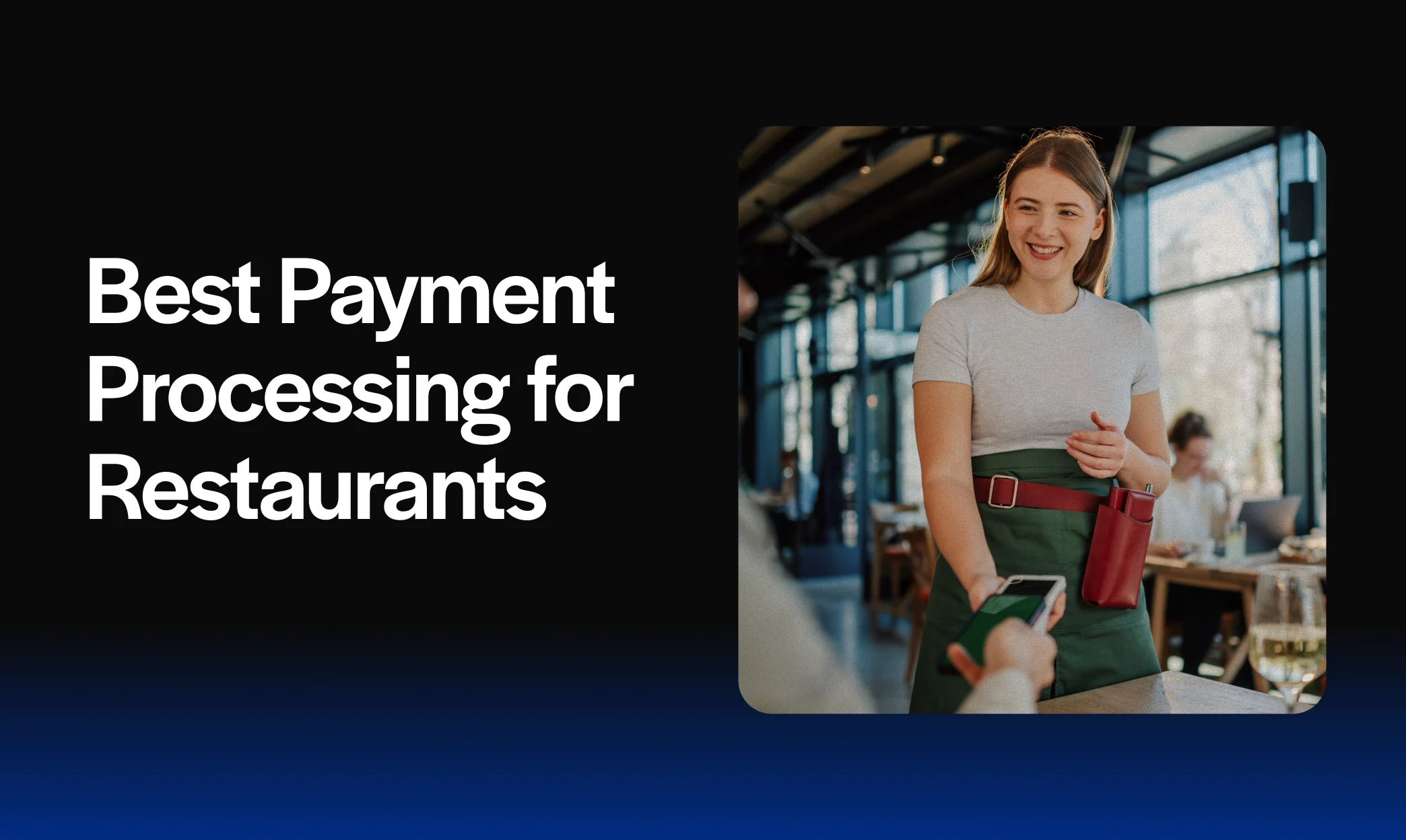 Best Payment Processing for Restaurants