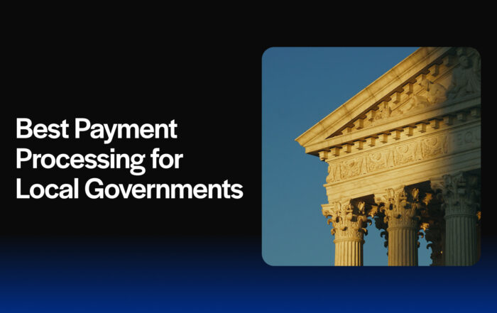 Best Payment Processing for Local Governments