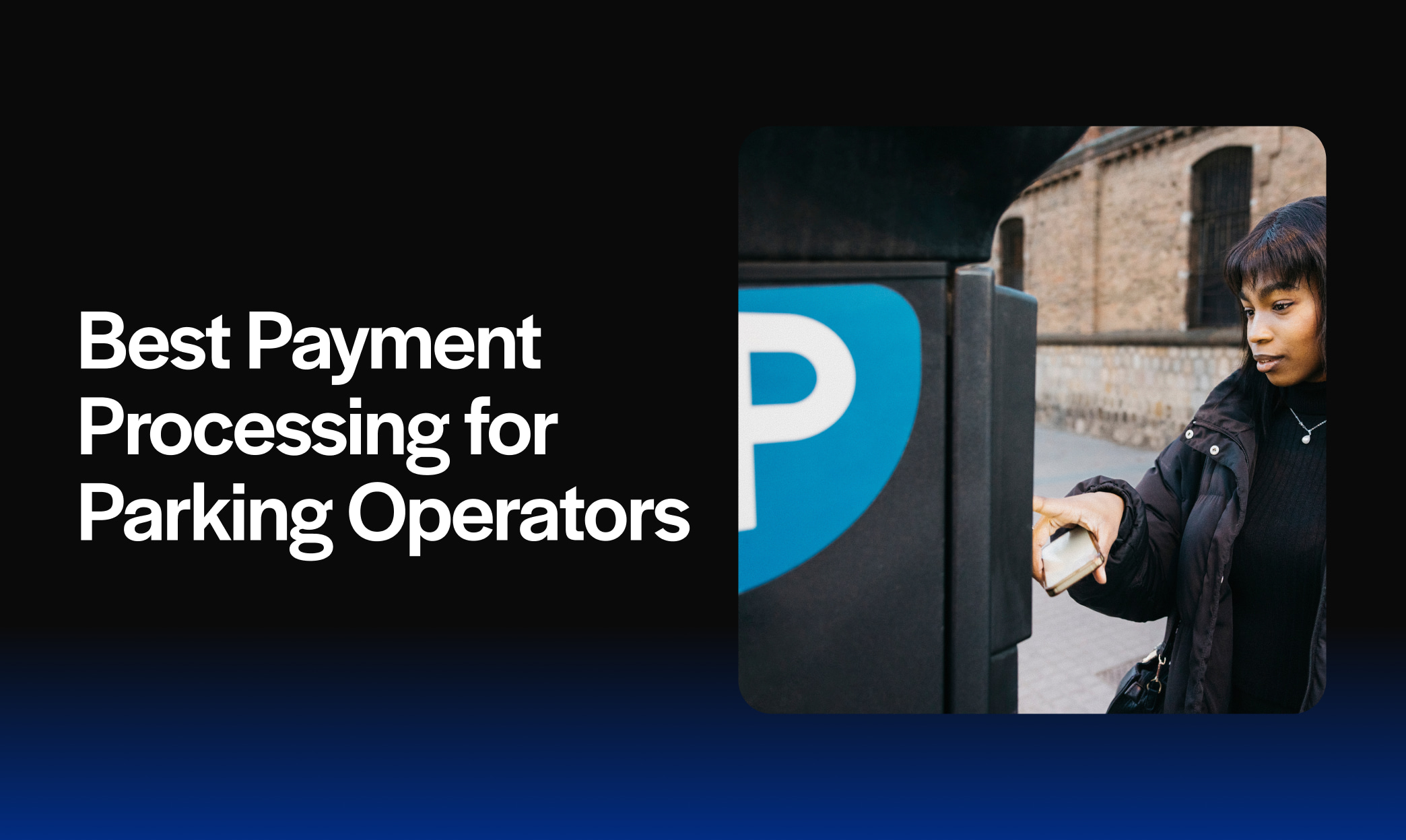 Best Payment Processing for Parking Operators
