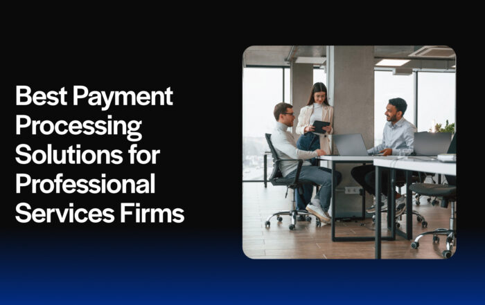 Best Payment Processing for Professional Services Firms